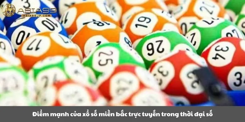 Điểm mạnh của xổ số miền bắc trực tuyến trong thời đại số