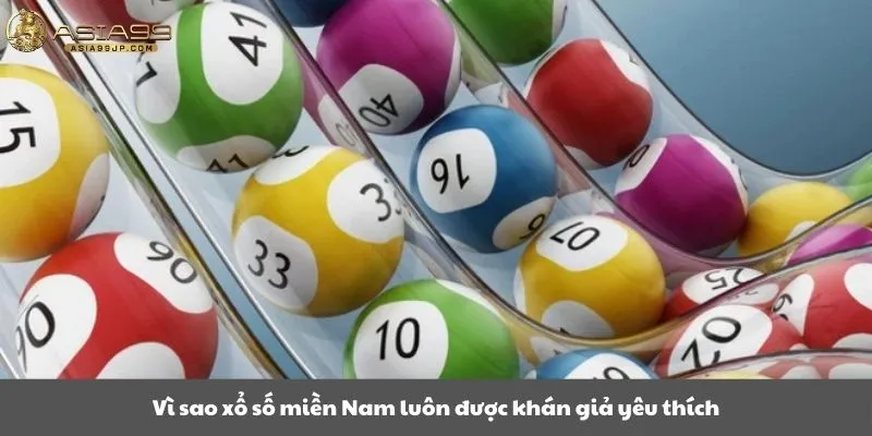 Vì sao xổ số miền Nam luôn được khán giả yêu thích