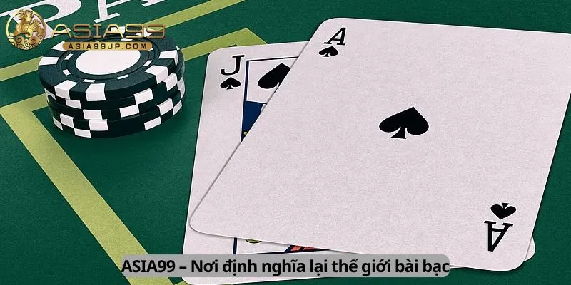 Nơi định nghĩa lại thế giới bài bạc