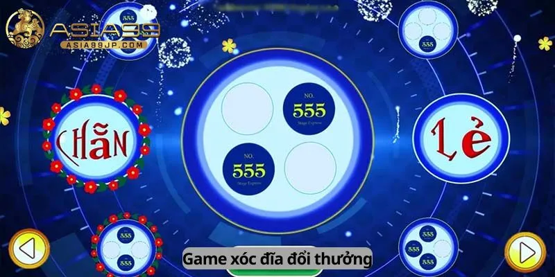 game xóc đĩa đổi thưởng