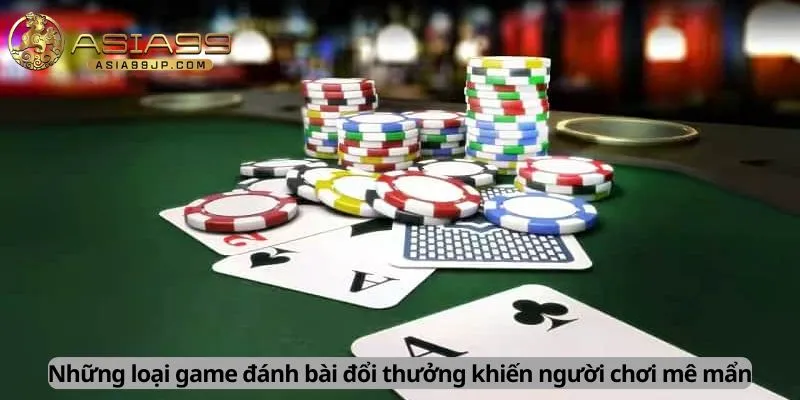 Những loại game khiến người chơi mê mấn